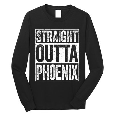 Straight Outta Phoenix Arizona State Long Sleeve Shirt