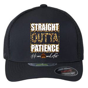 Straight Outta Patience Momlife Leopard Print Mothers Day Gift Flexfit Unipanel Trucker Cap