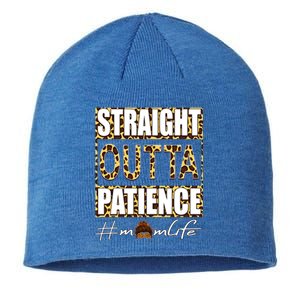 Straight Outta Patience Momlife Leopard Print Mothers Day Gift Sustainable Beanie