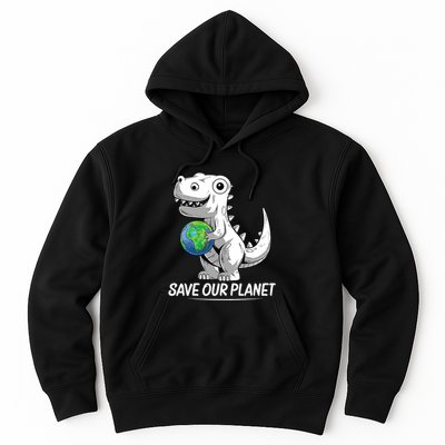 Save Our Planet Earth Day 2024 T Rex Environment Hoodie
