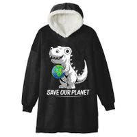 Save Our Planet Earth Day 2024 T Rex Environment Hooded Wearable Blanket