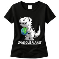 Save Our Planet Earth Day 2024 T Rex Environment Womens T-Shirt