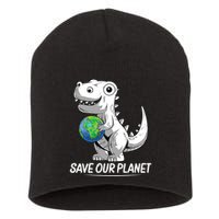 Save Our Planet Earth Day 2024 T Rex Environment Short Acrylic Beanie