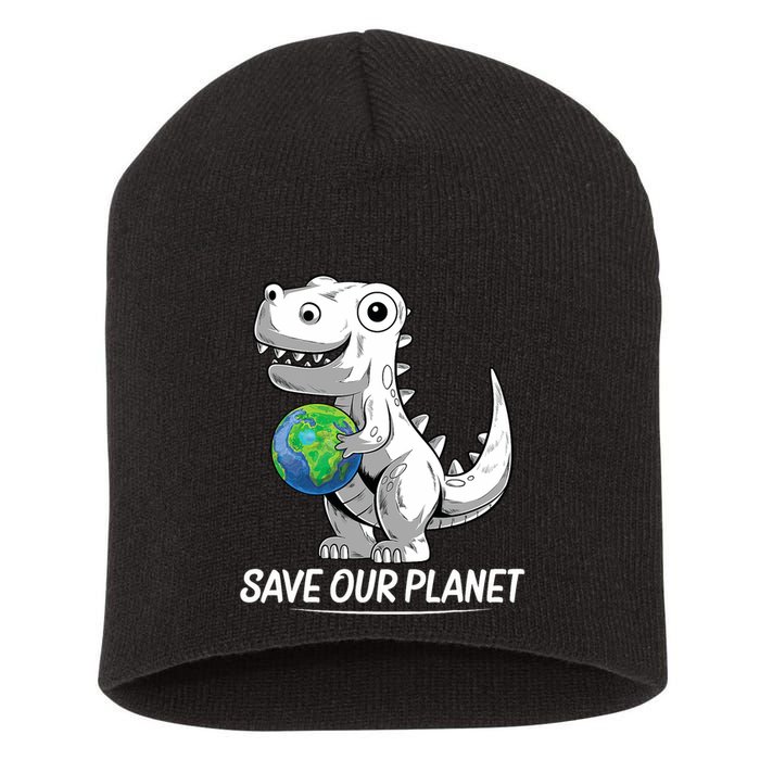 Save Our Planet Earth Day 2024 T Rex Environment Short Acrylic Beanie