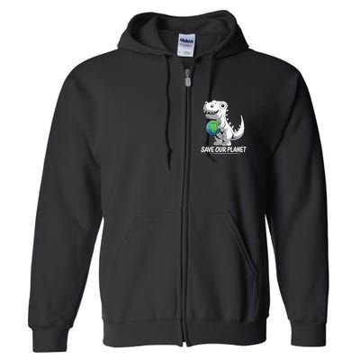 Save Our Planet Earth Day 2024 T Rex Environment Full Zip Hoodie