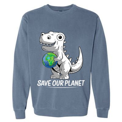 Save Our Planet Earth Day 2024 T Rex Environment Garment-Dyed Sweatshirt