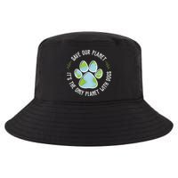 Save Our Planet It's The Only Planet With Dogs Earth Day Cool Comfort Performance Bucket Hat