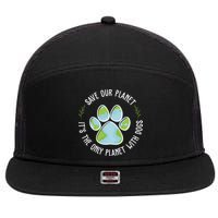 Save Our Planet It's The Only Planet With Dogs Earth Day 7 Panel Mesh Trucker Snapback Hat