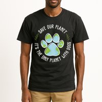 Save Our Planet It's The Only Planet With Dogs Earth Day Tall T-Shirt