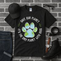 Save Our Planet It's The Only Planet With Dogs Earth Day Tall T-Shirt