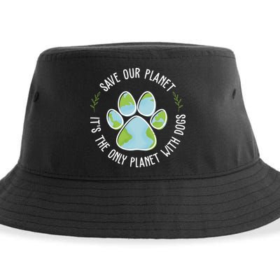 Save Our Planet It's The Only Planet With Dogs Earth Day Sustainable Bucket Hat
