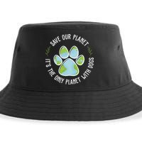 Save Our Planet It's The Only Planet With Dogs Earth Day Sustainable Bucket Hat
