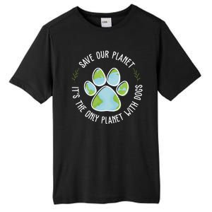 Save Our Planet It's The Only Planet With Dogs Earth Day Tall Fusion ChromaSoft Performance T-Shirt