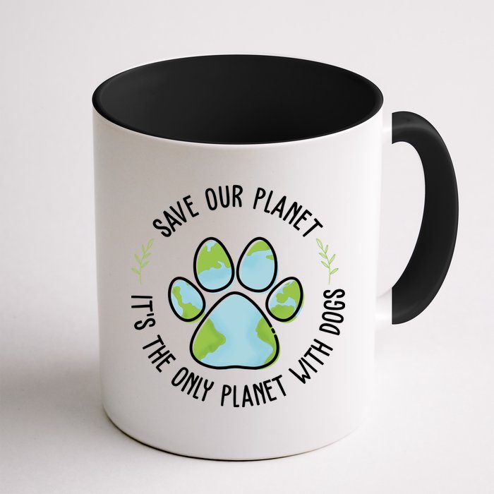 Save Our Planet It's The Only Planet With Dogs Earth Day Mug