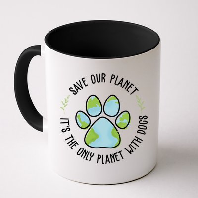 Save Our Planet It's The Only Planet With Dogs Earth Day Mug