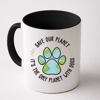 Save Our Planet It's The Only Planet With Dogs Earth Day Mug