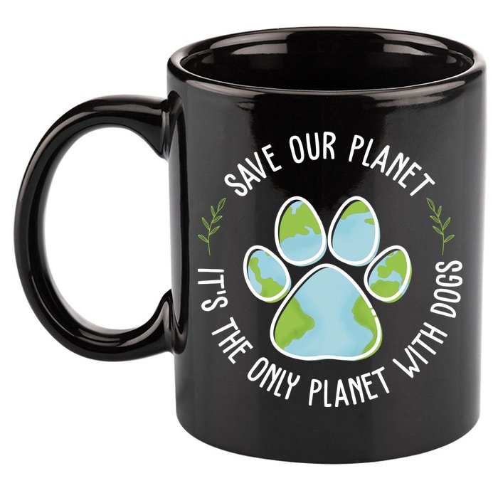 Save Our Planet It's The Only Planet With Dogs Earth Day 11oz C Handle Ceramic Mug