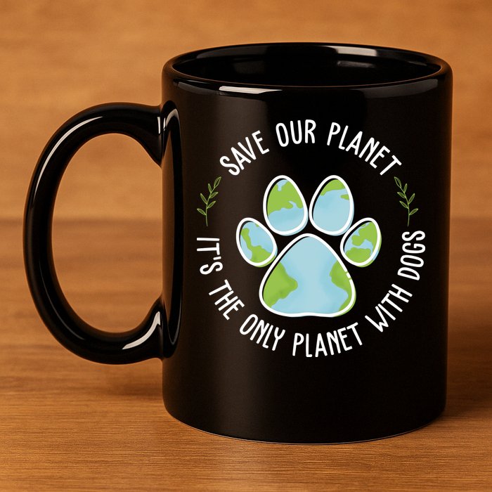 Save Our Planet It's The Only Planet With Dogs Earth Day 11oz C Handle Ceramic Mug