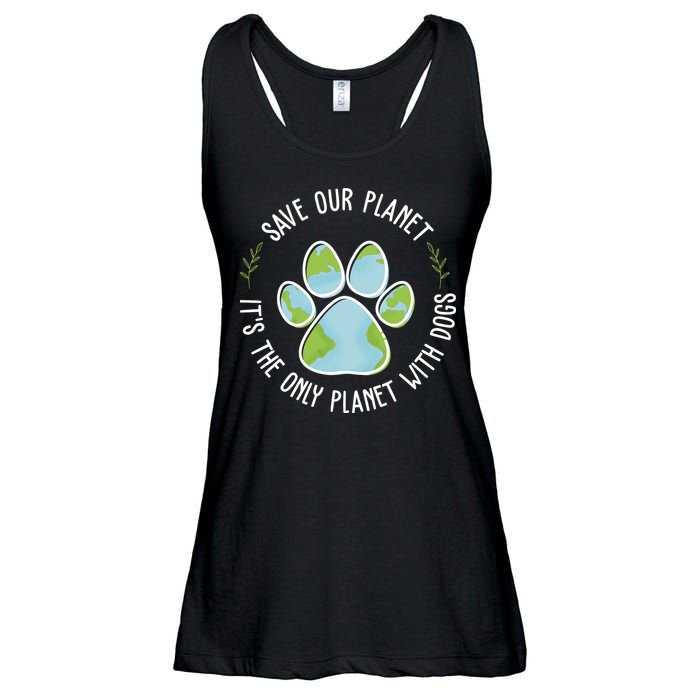 Save Our Planet It's The Only Planet With Dogs Earth Day Ladies Essential Flowy Tank