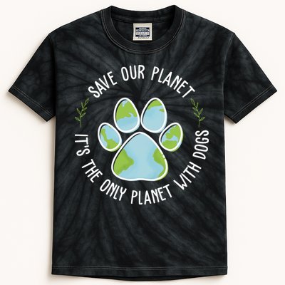 Save Our Planet It's The Only Planet With Dogs Earth Day Kids Tie-Dye T-Shirt