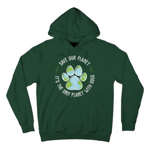 Save Our Planet It's The Only Planet With Dogs Earth Day Hoodie