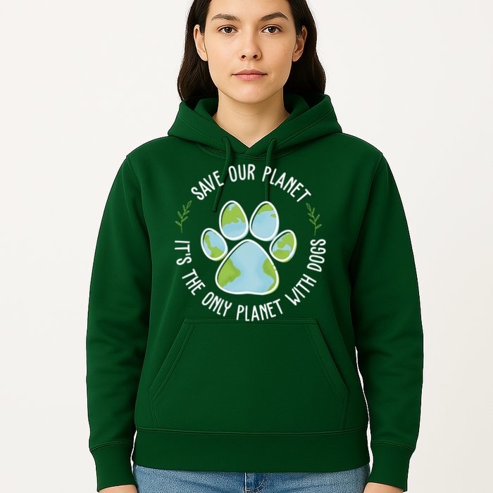 Save Our Planet It's The Only Planet With Dogs Earth Day Hoodie