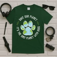Save Our Planet It's The Only Planet With Dogs Earth Day T-Shirt