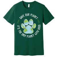 Save Our Planet It's The Only Planet With Dogs Earth Day Premium T-Shirt