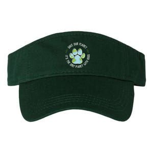 Save Our Planet It's The Only Planet With Dogs Earth Day Valucap Bio-Washed Visor