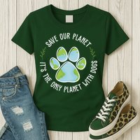 Save Our Planet It's The Only Planet With Dogs Earth Day Womens T-Shirt