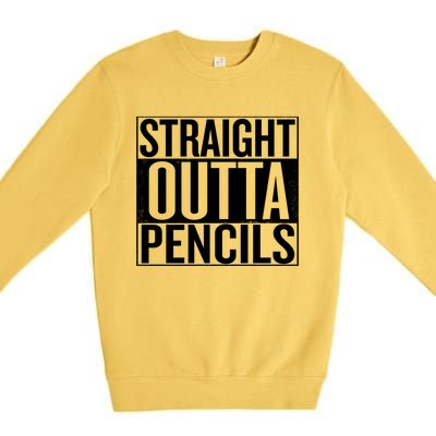 Straight Outta Pencils Gift Premium Crewneck Sweatshirt