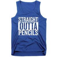 Straight Outta Pencils Gift Tank Top