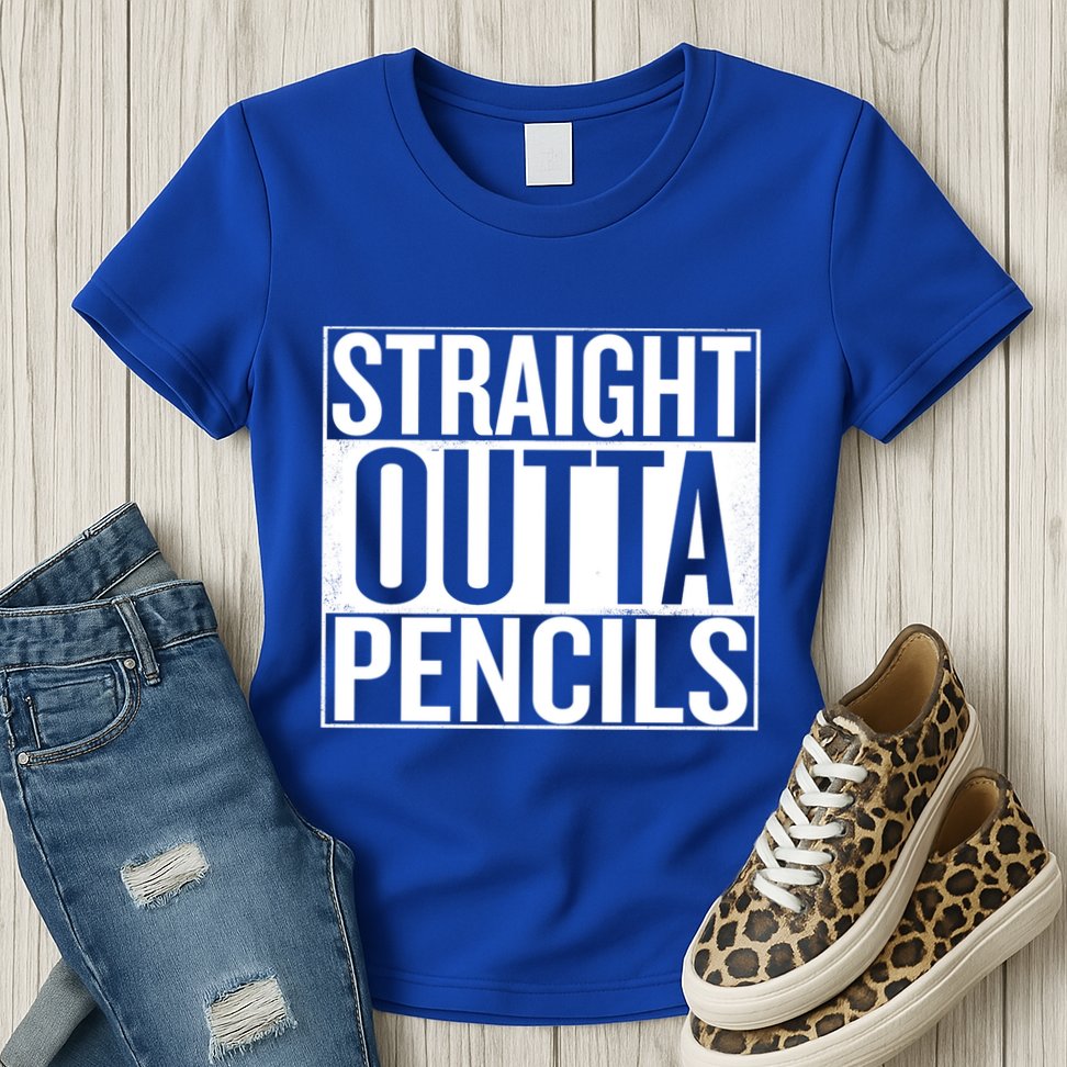 Straight Outta Pencils Gift Womens T-Shirt