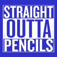 Straight Outta Pencils Gift Womens T-Shirt