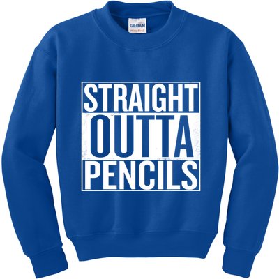 Straight Outta Pencils Gift Kids Sweatshirt