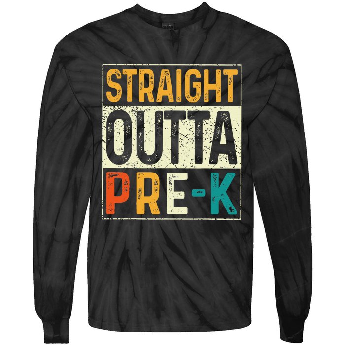 Straight Outta Pre K Preschool Graduation Gifts Tie-Dye Long Sleeve Shirt