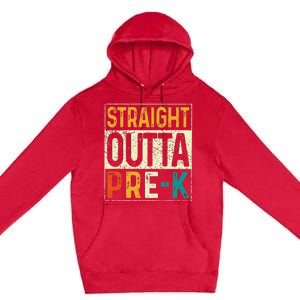 Straight Outta Pre K Preschool Graduation Gifts Premium Pullover Hoodie