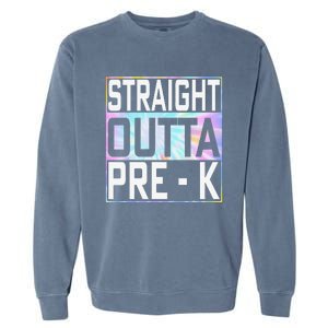 Straight Outta Pre K Preschool Graduation Gifts Garment-Dyed Sweatshirt