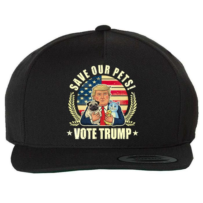 Save Our Pets Vote For Trump 2024 Trump Vance 2024 Election Wool Snapback Cap