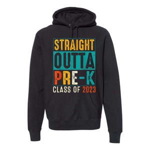 Straight Outta Pre K Preschool Graduation Gifts Premium Hoodie