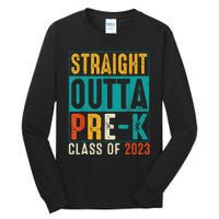 Straight Outta Pre K Preschool Graduation Gifts Tall Long Sleeve T-Shirt