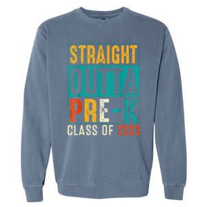 Straight Outta Pre K Preschool Graduation Gifts Garment-Dyed Sweatshirt