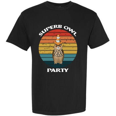 Superb Owl Party Retro Vintage Owl Lover Garment-Dyed Heavyweight T-Shirt