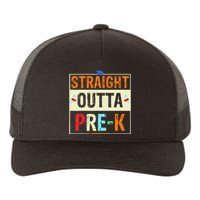 Straight Outta Pre K Preschool Graduation Gifts Yupoong Adult 5-Panel Trucker Hat