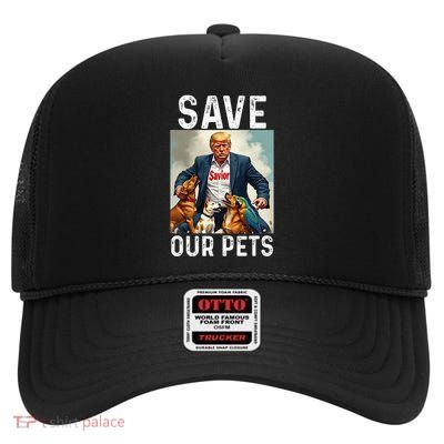 Save Our Pets Trump Funny Political High Crown Mesh Back Trucker Hat