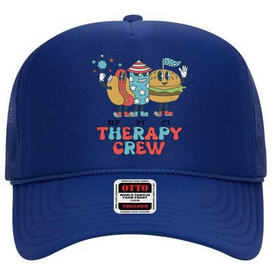 Slp Ot Pt Therapy Crew 4th Of July Patriotic America Vibes Gift High Crown Mesh Back Trucker Hat