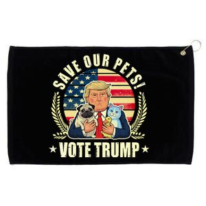 Save Our Pets Vote For Trump 2024 Trump Vance 2024 Election Grommeted Golf Towel