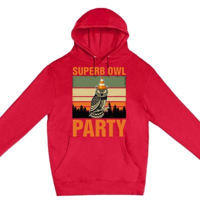 Superb Owl Party Premium Pullover Hoodie