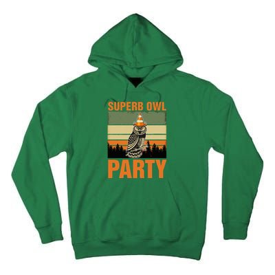 Superb Owl Party Tall Hoodie