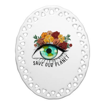 Save Our Planet Floral Eyes Art Earth Day Ceramic Oval Ornament